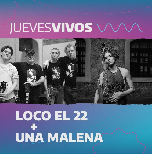 “Loco el 22” y “Una Malena” se presentan en el ciclo “Jueves Vivos” en el Teatro Argentino