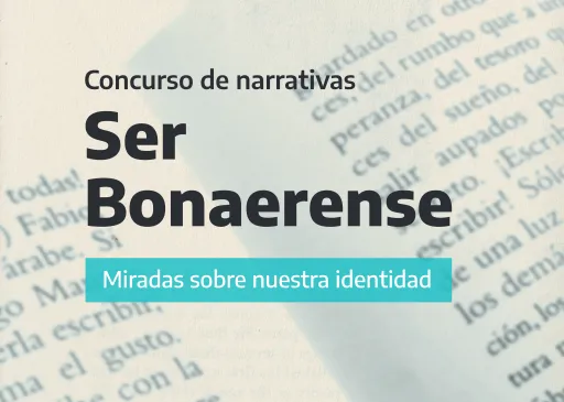 Se presenta la tercera edición del concurso de narrativas “Ser Bonaerense”