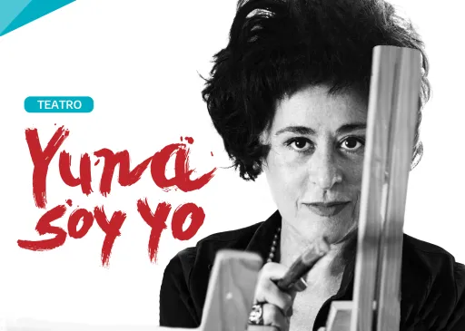 Cultura en Escena: "Yuna soy yo"