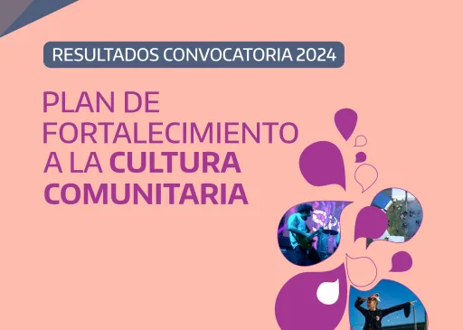 Plan de Fortalecimiento a la Cultura Comunitaria 2024