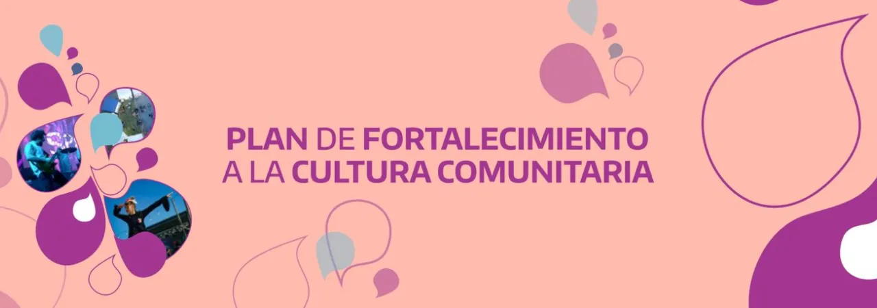 Segunda edición del Plan de Fortalecimiento a la Cultura Comunitaria