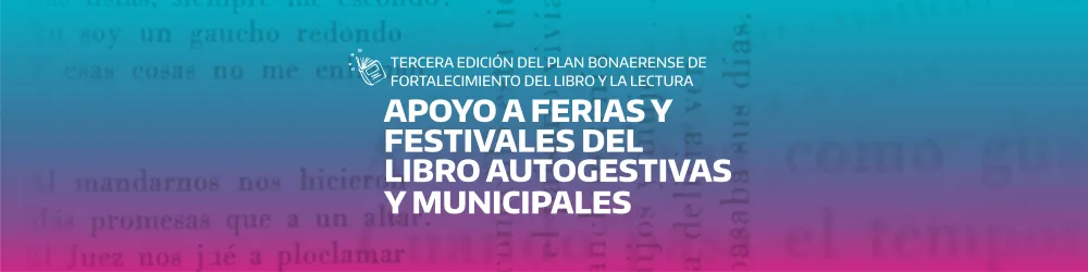 Convocatoria del programa de Apoyo a Ferias y Festivales del Libro