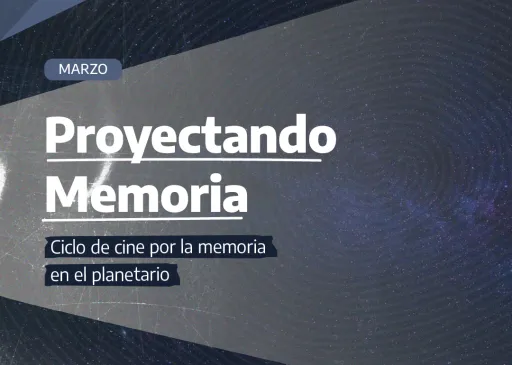El Instituto Cultural presenta el ciclo de cine Proyectando Memoria junto al Planetario