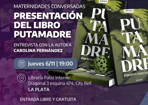 Entrevistas Extraordinarias: Carolina Fernández presenta su libro Putamadre