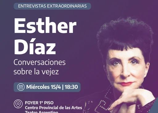 Entrevistas extraordinarias: Esther Díaz conversa sobre la vejez