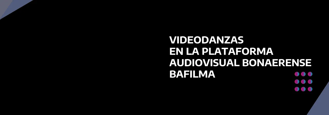 Convocatoria Videodanza PBA en BAFILMA