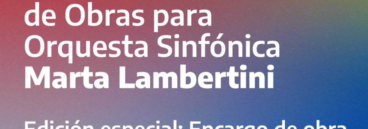 4ta edición del Concurso Provincial de Obras para Orquesta Sinfónica Marta Lambertini