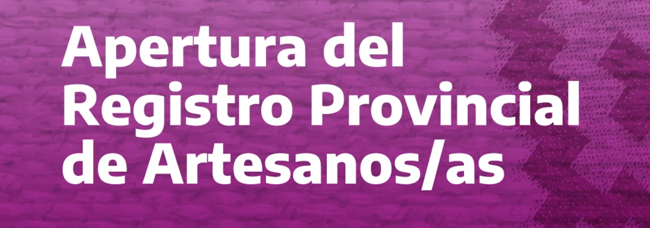 Inscripción para el nuevo Registro Provincial de Artesanos/as